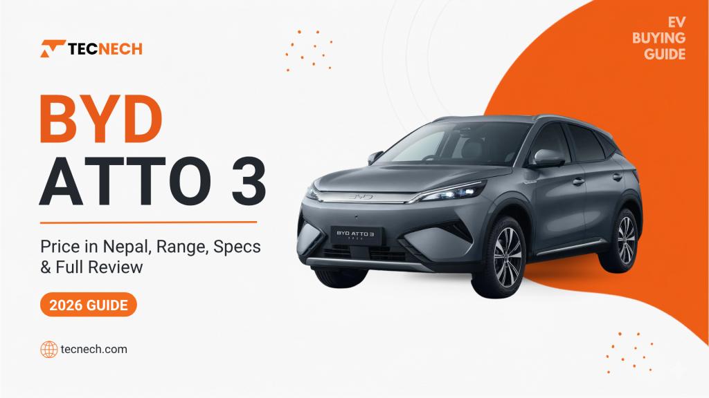 BYD Atto 3, BYD Atto 3 Nepal, BYD Atto 3 Review in Nepal, BYD Atto 3 Price in Nepal, BYD Nepal, BYD Electric Car Nepal, Electric SUV Nepal, EV in Nepal, BYD Atto 3 Range, BYD Atto 3 Specifications, BYD Atto 3 Charging, BYD Atto 3 Interior, BYD Atto 3 Safety, BYD Atto 3 Ground Clearance, BYD Atto 3 Advanced, BYD Atto 3 Superior, Best Electric SUV in Nepal, Electric Cars in Nepal, Nepal EV Review, Tecnech Car Review