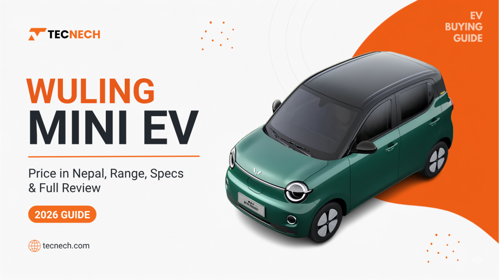 Wuling Mini EV, Wuling Mini EV Nepal, Wuling Mini EV Review, Wuling Mini EV Price in Nepal, Electric Cars in Nepal, Mini EV Nepal, Affordable EV in Nepal, City EV Nepal, Small Electric Car, Wuling Nepal, EV Review Nepal, Tecnech Reviews